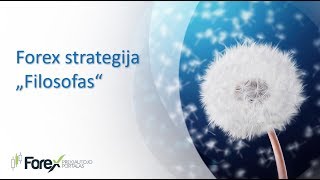 Forex strategija "Filosofas" - prekiaujame savaitiniuose grafikuose (W1)