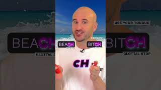 THIS is why you can't pronounce "BEACH"! - How to pronounce BEACH and B*TCH CORRECTLY in English!