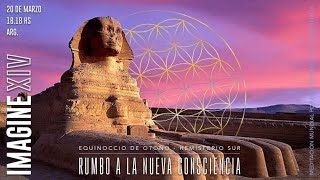 Meditación Mundial: IMAGINE XIV - RUMBO A LA NUEVA CONSCIENCIA