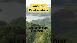 Trust Over Control: The Foundation of Conscious Relationships