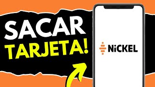 Cómo Sacar Tarjeta Nickel (¡en 2 minutos!)