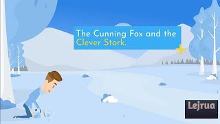 📺The Cunning Fox and The Clever Stork • Moral Story • Lejrua