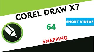 What is Snapping - Corel Draw X7/X9 - Tutorial 64 - Short Videos