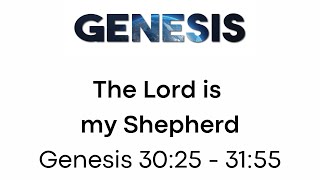 The Lord is my Shepherd - Genesis