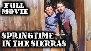 SPRINGTIME IN THE SIERRAS | Roy Rogers | Full Western Movie | English | Wild West | Free Movie