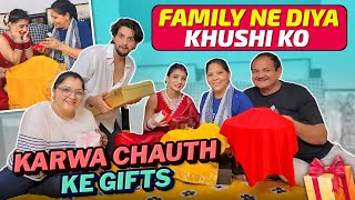 FAMILY NE DIYA KHUSHI KO KARWA CHAUTH KE GIFTS 😍