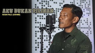 AKU BUKAN PILIHAN - IWAN FALS (COVER)