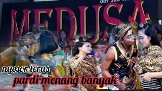 MEDUSA PARDI NYOSOR TERUS MENANG BANYAK BANYAK LUCU