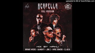 Bryant Myers Ft. Almighty, Jon Z, Myke Towes - Acapella Full Version (Prod. By Haku)