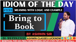 #131"Bring To Book" | Idiom of the Day | Meaning | Origin | Examples | Ashwin Sir