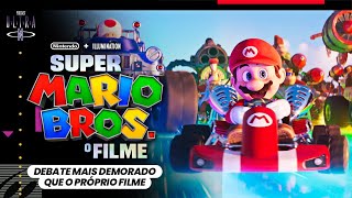 #72 Cinco marmanjos discutindo sobre Super Mario Bros. O Filme ft. @NintendoFan + Daniel Oliveira