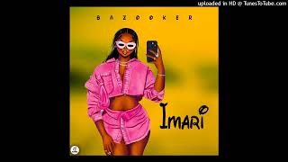 Bazooker - Imari (Official Audio)