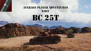 Average Player Adventures # 74 BC 25t