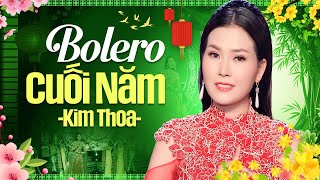 Liên Khúc Bolero Cuối Năm Hay Nhất 2024 - Hoa Hậu Kim Thoa Hát Bolero Hay Tê Tái