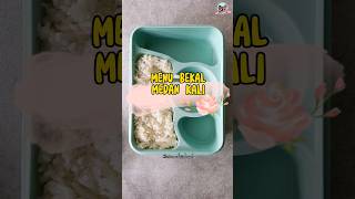 MENU BEKAL MEDAN KALI #idebekal #menubekal #menubekalsuami #shorts #short