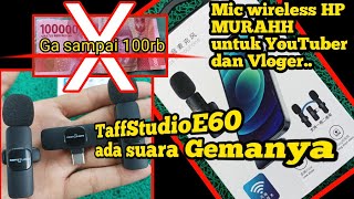 Mic wireless taff studio E60 type C double mic murah kualitas gak murahan