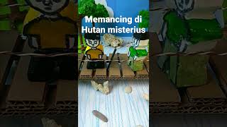 Memancing Dihutan misterius