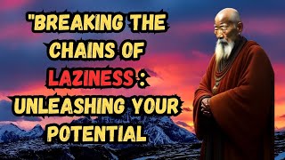 Breaking the Chains of Laziness : Unleashing Your Potential | Motivational Story