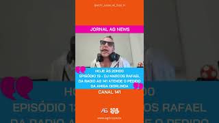 ASSISTA A MATÉRIA COMPLETA . HOJE ÀS 20H00 JORNAL AG NEWS - 13.06.2024 .