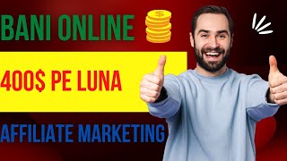 Cum sa faci BANI ONLINE cu AFFILIATE MARKETING