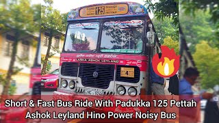 Short and Fast Ashok Leyland Hino Power Noisy Bus Ride on Padukka 125 Pettah Bus