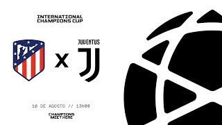 ICC 2019 - Atlético de Madri 2 x 1 Juventus | Jogo em 1 Minuto