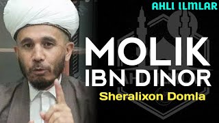 MOLIK IBN DINOR // #SHERALIXONDOMLA @KosonsoyAhliilmlari