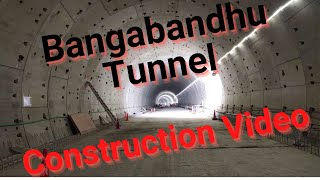 Bangabandhu Tunnel Construction  Works Video