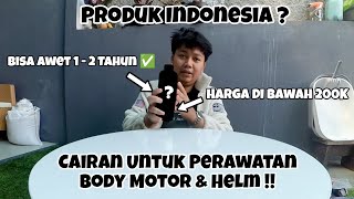 CAIRAN UNTUK PERAWATAN BODY MOTOR & HELM HARGA MURAH KUALITAS GA MURAHAN ⁉️ REVIEW + UNBOXING