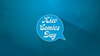 Відео-звіт: Kiev Comics Day 2016