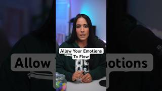 Allow Your Emotions To Flow