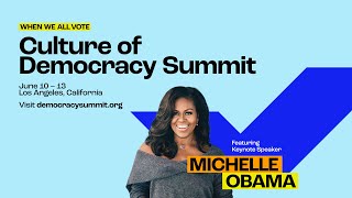 The Culture of Democracy Summit: Monday, June 13