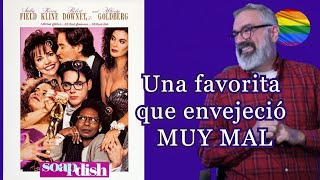 Soapdish: una película muy graciosa que envejeció MUY mal// Gus Casals