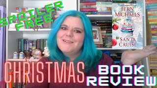 Santa Cruise by Fern Michaels Spoiler Free Review