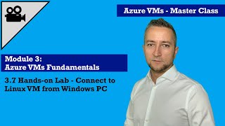 3.7 Hands-on Lab - Connect to Linux VM from Windows PC