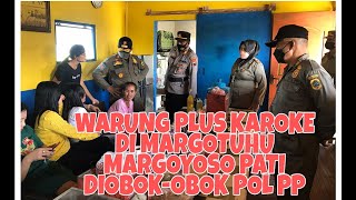 Warung + Karaoke di Margotuhu, Margoyoso, Pati Diobok-obok Pol PP