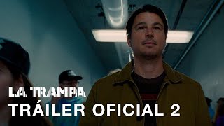 La Trampa - Tráiler Oficial 2   SUB │ PubliCine