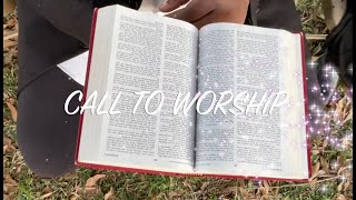 CALL TO WORSHIP