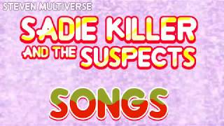 Steven Universe - Sadie Killer and the Suspects (Songs)