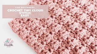 CROCHET Tiny Cloud Stitch / EASY