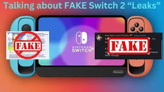 Talking about FAKE Switch 2 "leaks"! (+one real leak!) (this also aged like milk.... unlucky!)