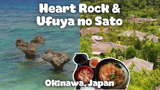 Heart Rock and Ufuya no Sato | Okinawa, Japan | Food | Travel | Guide | JAPAN Vlog