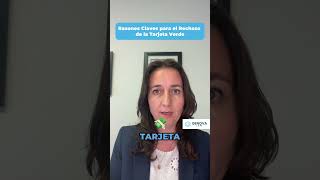 Razones Claves para el Rechazo de la Tarjeta Verde