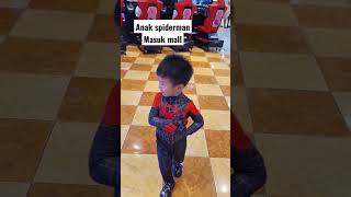 anak spiderman masuk mall