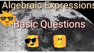 Algebraic expression ka basic question