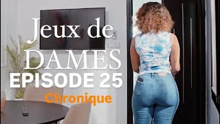 Jeux de Dames - Saison 1 - Épisode 25 - Chroniques. #jeuxdedames #seriesenegalaise #wallyseck #arena