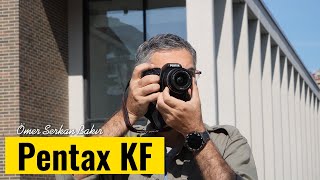 Zorlu hava koşullarına dayanıklı kompakt bir DSLR - Pentax KF incelemesi