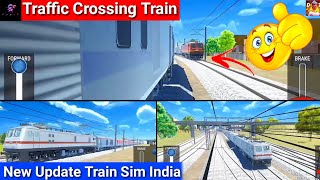 Train sim India game new update  traffic Dont X interactive