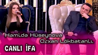 Hemide Huseynova ft Orxan Lokbatanli - Canli İfa (Yeni 2022)