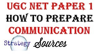 UGC NET 2018 - HOW TO PREPARE COMMUNICATION